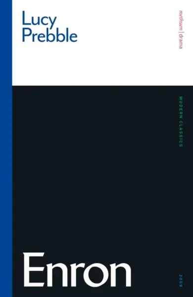 Enron - Luckstar Enterprises, Lucy Prebble