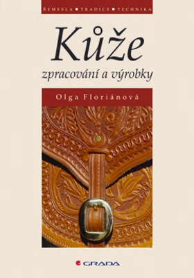 E-kniha: Kůže - zpracování a výrobky od Floriánová Olga