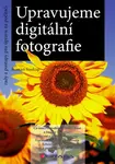 Upravujeme digitální fotografie, Soukup Roman