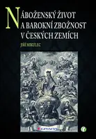 Náboženský život a barokní zbožnost v českých zemích, Mikulec Jiří
