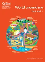World around me â€“ Pupil Book 1 - Stephen Scoffham, Colin Bridge