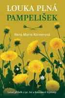 Louka plná pampelišek - Hana Marie Körnerová