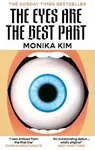 Eyes Are The Best Part - Monika Kim