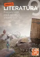 Hravá literatúra 9 (Pracovný zošit pre 9. ročník ZŠ a kvartu GOŠ) - kniha z kategorie 2. stupeň