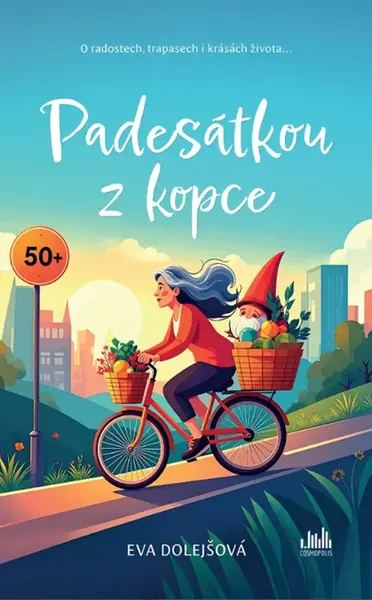 Padesátkou z kopce - Eva Dolejšová