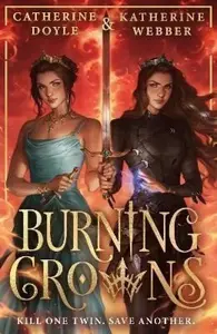 Burning Crowns - Catherine Doyleová, Katherine Webberová