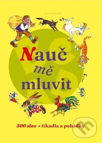 Nauč mě mluvit (500 slov, říkadla, pohádky)