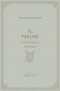 The Psalms - Christopher Ash