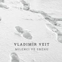 Vladimír Veit – Milenci ve sněhu