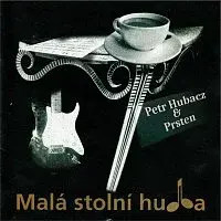 Petr Hubacz, Prsten – Malá stolní hudba