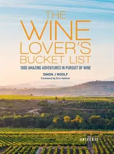 The Wine Lover's Bucket List - Simon Woolf