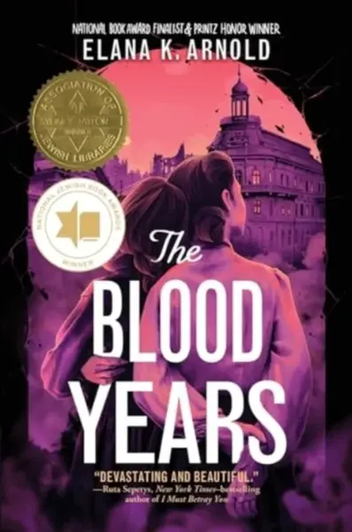 The Blood Years - Elana K. Arnoldová