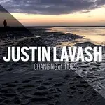 Justin Lavash – Changing of Tides