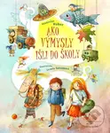 Ako Výmysly išli do školy - Stanislav Háber