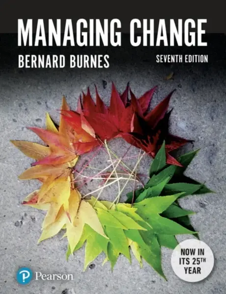 Managing Change - Bernard Burnes