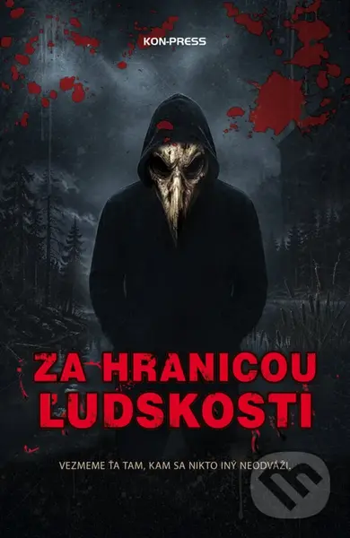 Za hranicou ľudskosti - kolektív autorov
