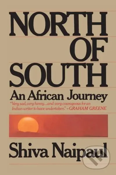 North of South - Shiva Naipaul