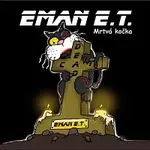 Eman E.T. – Mrtvá kočka