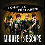 Minute to Escape – Tohle je přepadení