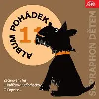 Různí interpreti – Album pohádek "Supraphon dětem" 11. (Začarovaný les, O králíčkovi Stříbrňáčkovi, O Popelce...)
