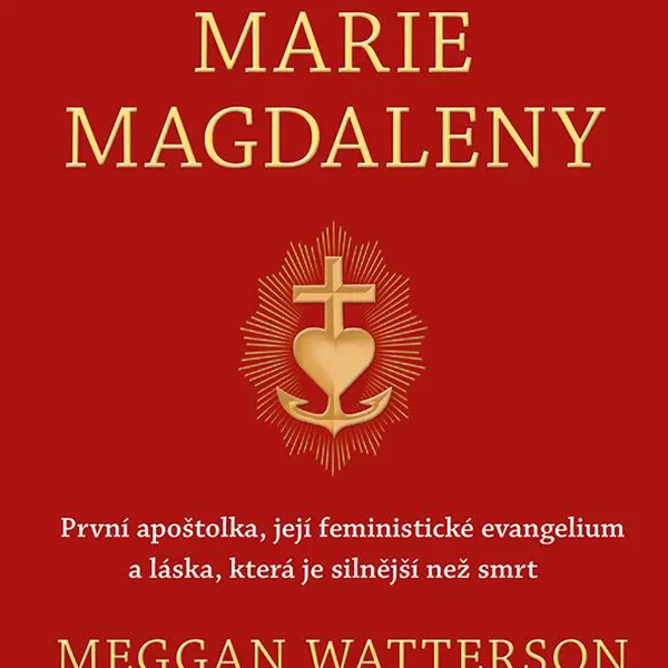Kniha: Odhalení Marie Magdaleny od Watterson Meggan