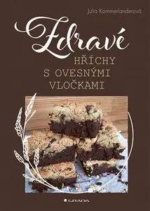 Kniha: Zdravé hříchy s ovesnými vločkami od Kammerlanderová Julia
