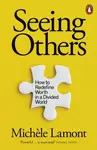 Seeing Others - Michele Lamont