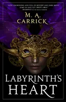 Labyrinth's Heart - Carrick M. A.