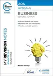 My Revision Notes: AQA GCSE (9-1) Business Second Edition - Malcolm Surridge