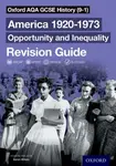 Oxford AQA GCSE History (9-1): America 1920-1973: Opportunity and Inequality Revision Guide - Aaron Wilkes