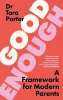 Good Enough - Dr Tara Porter