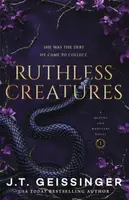 Ruthless Creatures - J. T. Geissinger