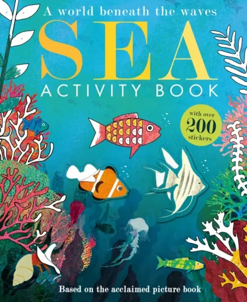 Sea: Activity Book - Selina Wood