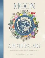 The Moon Apothecary - Lorriane Anderson