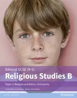 Pearson Edexcel GCSE Religious Studies B Christianity Student Book (Paper 1 Religion and Ethics) - Lynne Gibson