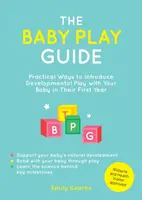 The Baby Play Guide - Emily Kearns