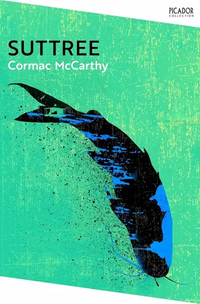 Suttree - Cormac McCarthy