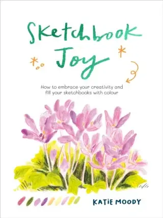 Sketchbook Joy - Katie Moody