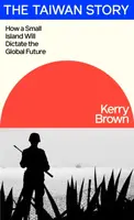 The Taiwan Story - Brown Kerry