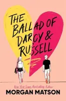 Ballad of Darcy and Russell - Morgan Matson