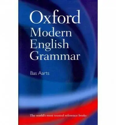 Oxford Modern English Grammar - Aarts Bas