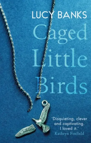 Caged Little Birds - Lucy Banks