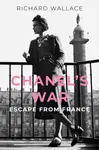 Chanel's War - Richard Wallace