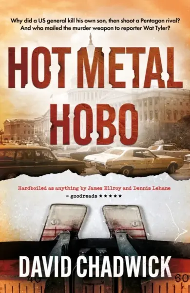 Hot Metal Hobo - David Chadwick