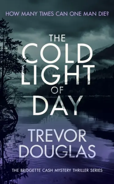 The Cold Light of Day - Trevor Douglas