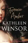 Forever Amber - Kathleen Winsor