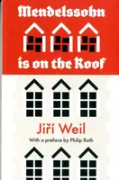 Mendelssohn Is On The Roof - Philip Roth, Jiří Weil