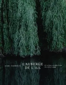 L'Auberge de l'Ill - Marc Haeberlin