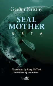 Seal Mother - GerÃ°ur KristnÃ½