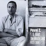 Pavel Zajíček – The Waste Land / Pustá země